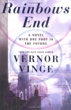 Cover art for Rainbows End: A Novel With One Foot In The Future