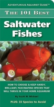 Cover art for The 101 Best Saltwater Fishes (Adventurous Aquarist GuideTM)