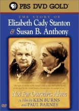 Cover art for Not for Ourselves Alone - The Story of Elizabeth Cady Stanton & Susan B. Anthony
