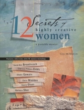 Cover art for The 12 Secrets of Highly Creative Women: A Portable Mentor