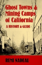 Cover art for Ghost Towns and Mining Camps of California