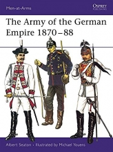 Cover art for The Army of the German Empire 1870-1888 (Men-at-Arms, Book 4)