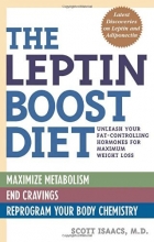 Cover art for The Leptin Boost Diet: Unleash Your Fat-Controlling Hormones for Maximum Weight Loss