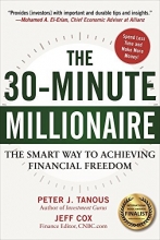 Cover art for The 30-Minute Millionaire: The Smart Way to Achieving Financial Freedom