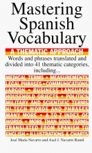 Cover art for Mastering a Spanish Vocabulary: A Thematic Approach (Mastering Vocabulary) (Spanish Edition)