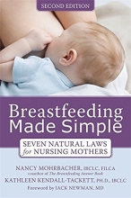 Cover art for Breastfeeding Made Simple: Seven Natural Laws for Nursing Mothers