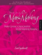 Cover art for Modern Mark Making: From Classical Calligraphy to Hip Hand-Lettering