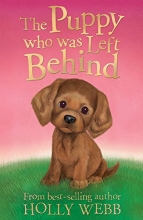 Cover art for The Puppy Who Was Left Behind (Holly Webb Animal Stories)
