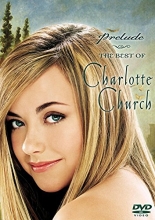 Cover art for Charlotte Church - Prelude: The Best of Charlotte Church