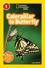 Cover art for National Geographic Readers: Caterpillar to Butterfly