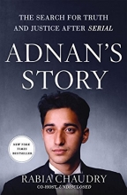 Cover art for Adnan's Story: The Search for Truth and Justice After Serial