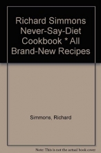 Cover art for Richard Simmons' Never-Say-Diet Cookbook