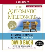 Cover art for The Automatic Millionaire: A Powerful One-Step Plan to Live and Finish Rich [Audiobook][Unabridged] (Audio CD)