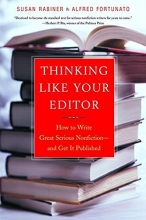 Cover art for Thinking Like Your Editor: How to Write Great Serious Nonfiction and Get It Published