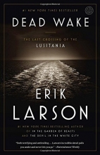 Cover art for Dead Wake: The Last Crossing of the Lusitania