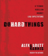 Cover art for Do Hard Things: A Teenage Rebellion Against Low Expectations