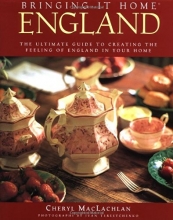 Cover art for Bringing It Home: England: The Ultimate Guide to Creating the Feeling of England in Your Home