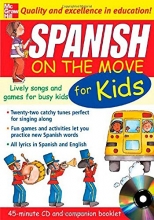 Cover art for Spanish On The Move For Kids (1CD + Guide): Lively Songs and Games for Busy Kids (On the Move S)