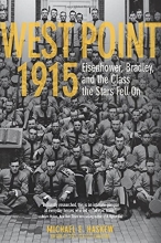 Cover art for West Point 1915: Eisenhower, Bradley, and the Class the Stars Fell On