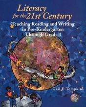 Cover art for Literacy for the 21st Century: Teaching Reading and Writing in Pre-Kindergarten Through Grade 4