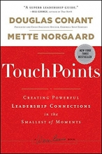 Cover art for TouchPoints: Creating Powerful Leadership Connections in the Smallest of Moments