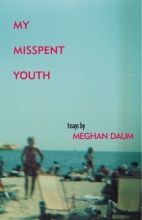 Cover art for My Misspent Youth: Essays