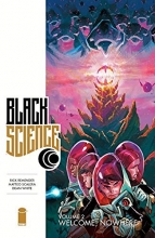 Cover art for Black Science, Vol. 2: Welcome, Nowhere