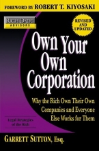 Cover art for Rich Dad's Advisors: Own Your Own Corporation: Why the Rich Own Their Own Companies and Everyone Else Works for Them