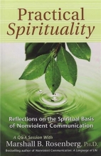 Cover art for Practical Spirituality: The Spiritual Basis of Nonviolent Communication (Nonviolent Communication Guides)