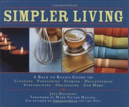 Cover art for Simpler Living: A Back to Basics Guide to Cleaning, Furnishing, Storing, Decluttering, Streamlining, Organizing, and More