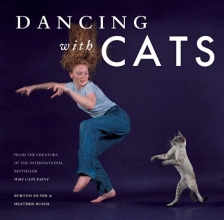 Cover art for Dancing with Cats: From the Creators of the International Best Seller Why Cats Paint