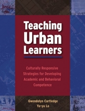 Cover art for Teaching Urban Learners: Culturally Responsive Strategies for Developing Academic And Behavioral Competence
