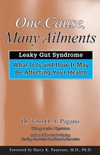 Cover art for One Cause, Many Ailments: Leaky Gut Syndrome: What It Is and How It May Be Affecting Your Health