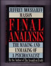 Cover art for Final Analysis: The Making and Unmaking of a Psychoanalyst