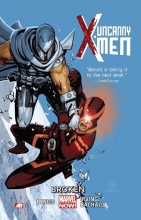 Cover art for Uncanny X-Men Volume 2: Broken (Marvel Now) (Uncanny X-Men (Marvel Paperback))