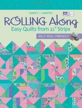 Cover art for Rolling Along: Easy Quilts from 21/2" Strips