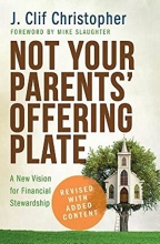 Cover art for Not Your Parents' Offering Plate: A New Vision for Financial Stewardship