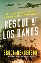Cover art for Rescue at Los Baos: The Most Daring Prison Camp Raid of World War II