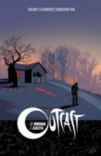 Cover art for Outcast by Kirkman & Azaceta Volume 1: A Darkness Surrounds Him