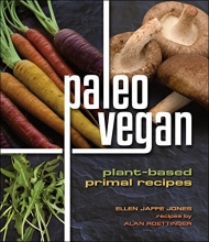 Cover art for Paleo Vegan: Plant-Based Primal Recipes