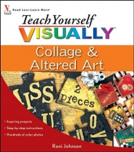 Cover art for Teach Yourself VISUALLY Collage and Altered Art
