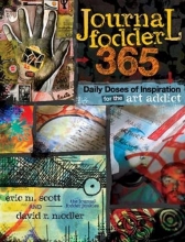 Cover art for Journal Fodder 365: Daily Doses of Inspiration for the Art Addict