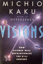 Cover art for Visions How Science Will Revolutionize the 21st Century