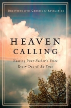 Cover art for Heaven Calling: Hearing Your Father's Voice Everyday of the Year