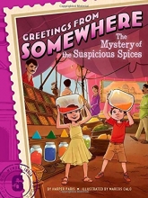 Cover art for The Mystery of the Suspicious Spices (Greetings from Somewhere)