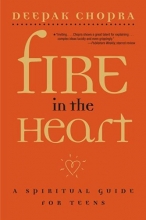 Cover art for Fire in the Heart: A Spiritual Guide for Teens