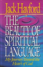 Cover art for The Beauty of Spiritual Language: My Journey Toward the Heart of God