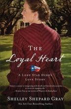 Cover art for The Loyal Heart (A Lone Star Hero's Love Story)