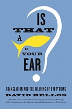 Cover art for Is That a Fish in Your Ear?: Translation and the Meaning of Everything