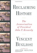 Cover art for Reclaiming History: The Assassination of President John F. Kennedy